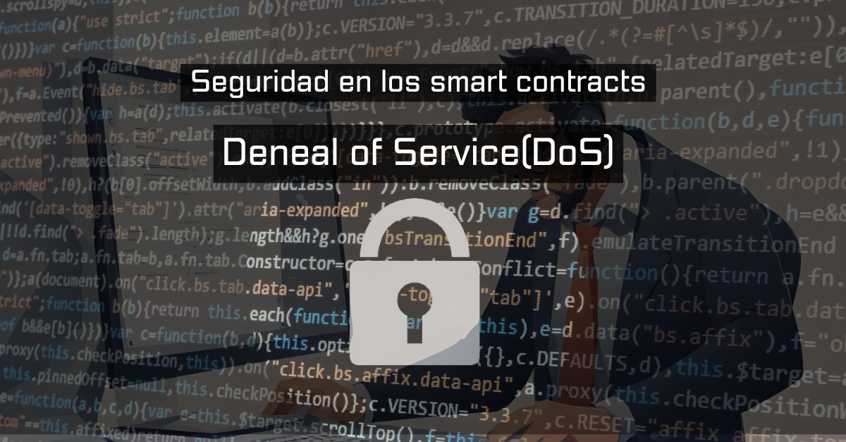 Vulnerabilidades_Smart_Contracts-Deneal_of_Service